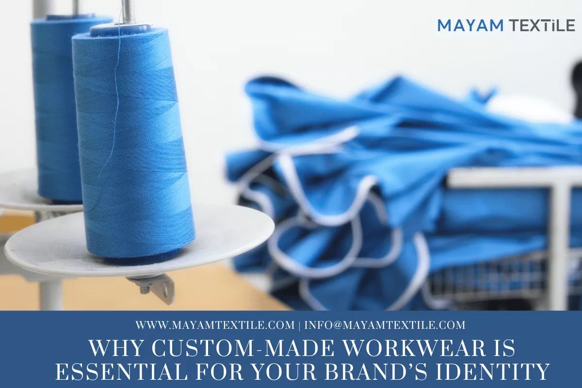 Why Custom-Made Workwear is Essential for Your Brand’s Identity